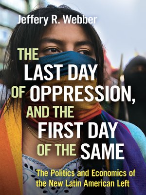 cover image of The Last Day of Oppression, and the First Day of the Same